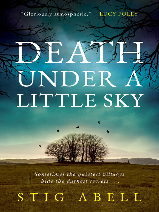 Title details for Death Under a Little Sky by Stig Abell - Available